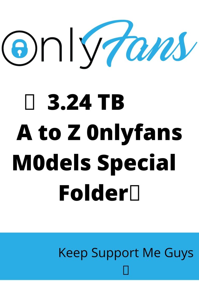 🔥🔥 3.24TB A to Z 0nlyfans M0dels Special Folder 🔥🔥