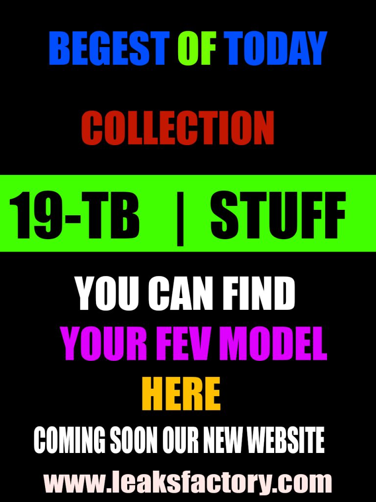 📌BEGEST OF TODAY😍 19-TB😍 STUFF💦GRAP FAST BEFOR DOWN LINK👇 YOU CAN FIND YOUR FEV MODEL HERE 😉