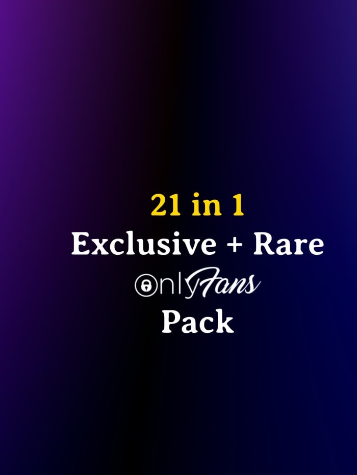 21 in 1 Exclusive + Rare 0nlyfans Pack