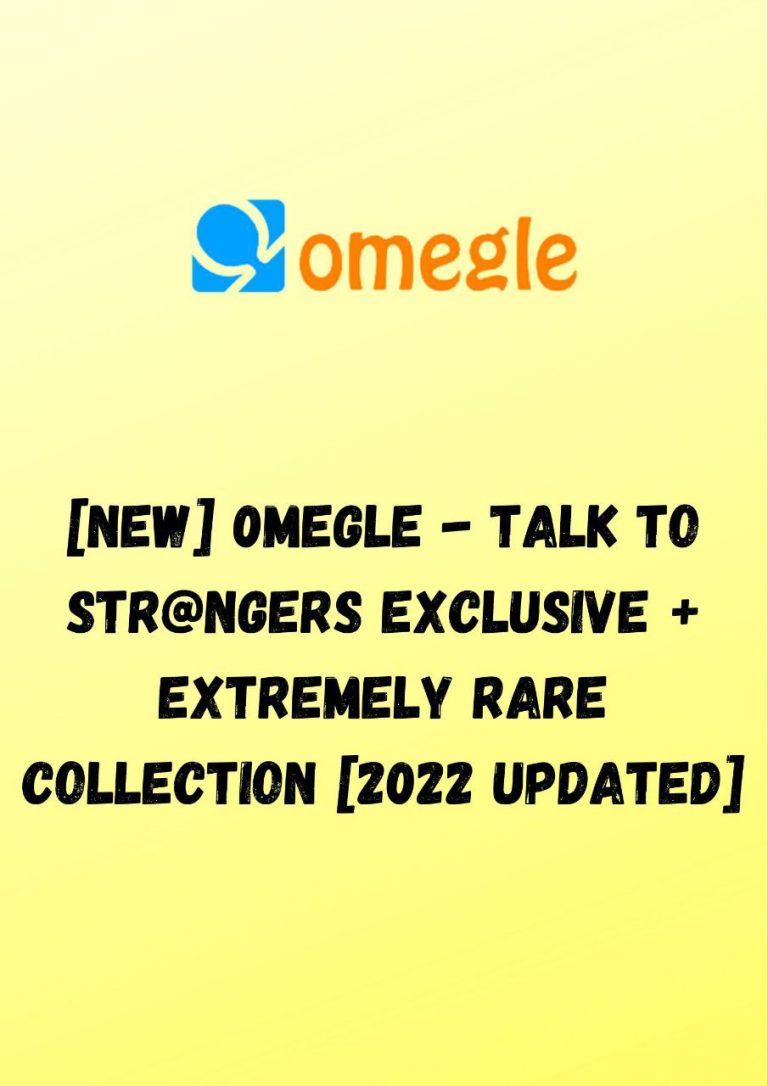 💗💖 [NEW] 0megle – Talk to Str@ngers Exclusive + Extremely Rare Collection [2022 Updated] 💖💗