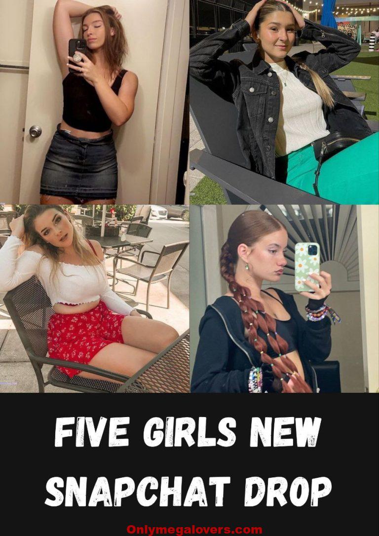 Five Girls New Snapchat Drop