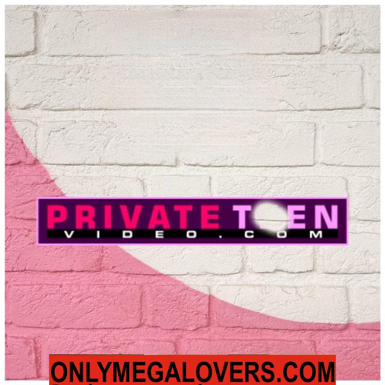 PRIVATE TEEN VIDEOS